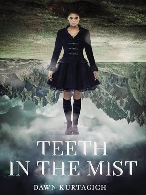 cover image of Teeth in the Mist